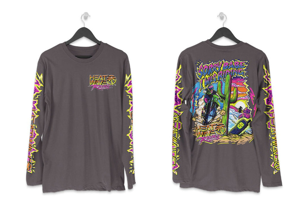 Heat Wave "Sorry Babe" LONG SLEEVE T-Shirt